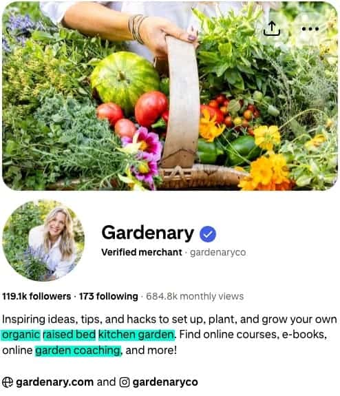 Gardenary Pinterest for e-Commerce Verified Merchant profile showing organic gardening products, 119k followers, and 684k monthly views with keyword-optimized bio for raised bed kitchen gardens.