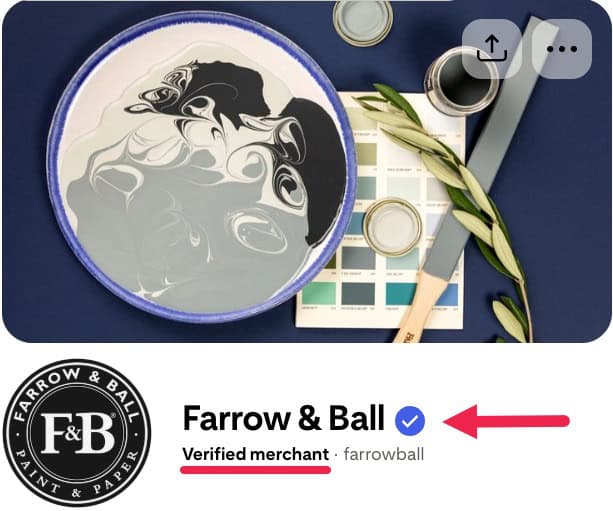 Farrow & Ball Pinterest profile showcasing their Verified Merchant status, illustrating the importance of Pinterest for e-commerce businesses in building credibility and driving sales